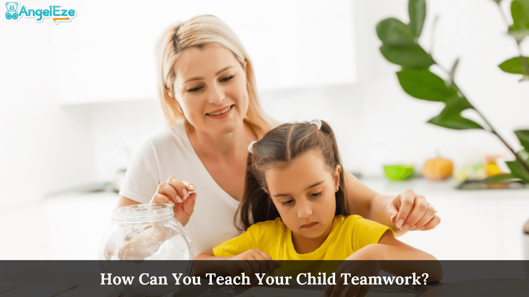 How Can You Teach Your Child Teamwork? - AngelEze